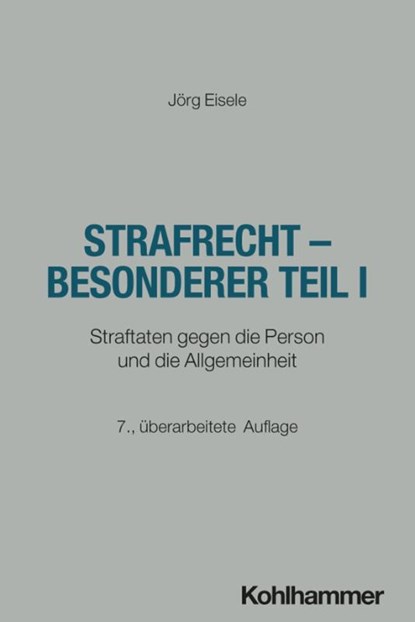 Strafrecht - Besonderer Teil I, Jörg Eisele - Paperback - 9783170461956