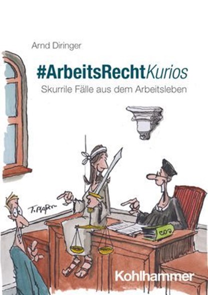 #ArbeitsRechtKurios, Arnd Diringer - Ebook - 9783170471658