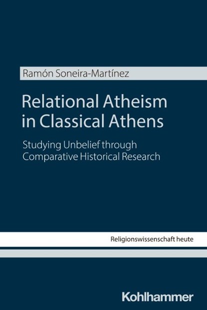Relational Atheism, Ramón Soneira-Martínez - Paperback - 9783170471863