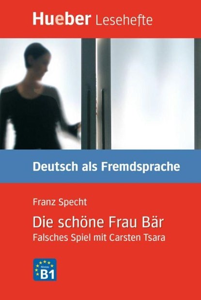 Lesehefte Deutsch als Fremdsprache Stufe B1. Die schöne Frau Bär, Franz Specht - Gebonden - 9783190016679