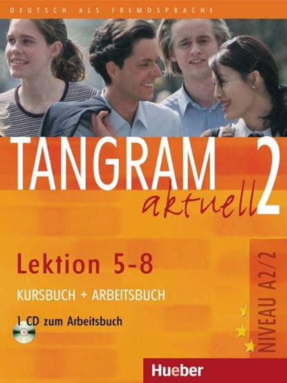 Tangram aktuell 2 - Lektion 5-8. Kursbuch und Arbeitsbuch mit CD zum Arbeitsbuch, Rosa-Maria Dallapiazza ; Eduard von Jan ; Beate Blüggel ; Anja Schümann - Paperback - 9783190018178