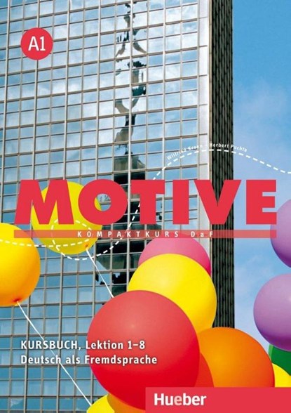 Motive A1. Kursbuch Lektion 1-8, Wilfried Krenn ; Herbert Puchta - Paperback - 9783190018802