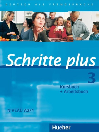 Schritte plus 3. Kursbuch + Arbeitsbuch, Silke Hilpert ; Daniela Niebisch ; Franz Specht ; Monika Reimann - Paperback - 9783190019137