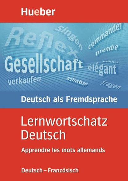 Lernwortschatz Deutsch. Deutsch - Französisch, Diethard Lübke - Paperback - 9783190064014