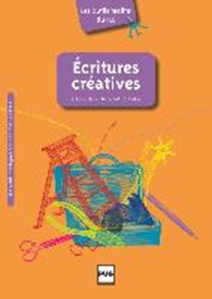 Les Outils malins du FLE: Écritures créatives, BARA,  Stéphanie ; Bonvallet, Anne-Marguerite ; Rodier, Christian - Paperback - 9783190133772
