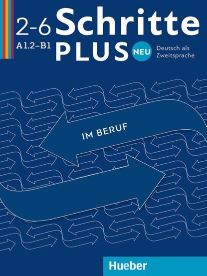 Schritte plus Neu im Beruf 2-6 A1.2-B1 Kopiervorlagen, Wolfgang Baum ; Ulrike Haas ; Katja Hanke ; Wiebke Heuer - Paperback - 9783190310814