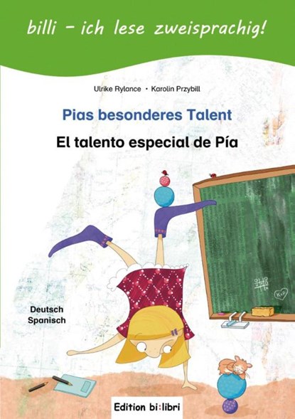 Pias besonderes Talent. Kinderbuch Deutsch-Spanisch mit Leserätsel, Ulrike Rylance ; Karolin Przybill - Gebonden - 9783190395989