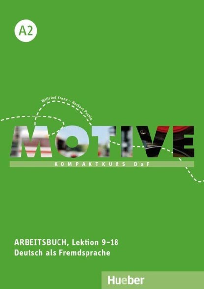 Motive A2. Arbeitsbuch, Lektion 9-18 mit Audios online, Wilfried Krenn ; Herbert Puchta - Paperback - 9783190418817