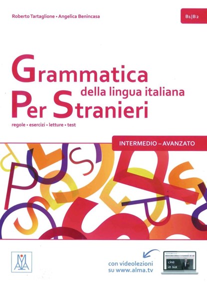 Grammatica della lingua italiana per stranieri - intermedio - avanzato, Roberto Tartaglione ;  Angelica Benincasa - Paperback - 9783190453535