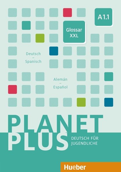 Planet Plus A1.1. Glosario XXL Deutsch-Spanisch Alemán-Español, niet bekend - Paperback - 9783190617784