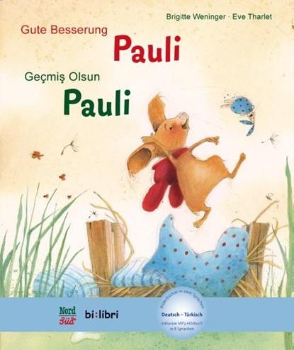 Gute Besserung Paul. Kinderbuch Deutsch-Türkisch mit MP3-Hörbuch zum Herunterladen, Brigitte Weninger ; Eve Tharlet - Paperback - 9783190695973