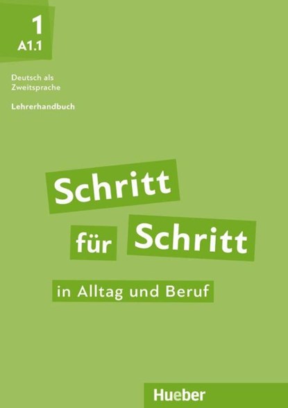 Schritt für Schritt in Alltag und Beruf 1 / Lehrerhandbuch, Susanne Kalender ; Petra Klimaszyk ; Isabel Krämer-Kienle - Paperback - 9783190710874