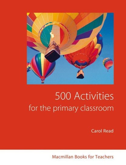 500 Activities for the Primary Classroom, Carol Read - Paperback - 9783190725762