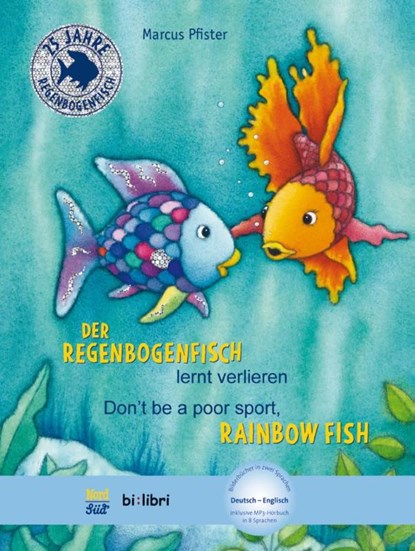 Der Regenbogenfisch lernt verlieren. Kinderbuch Deutsch-Englisch, Marcus Pfister - Gebonden - 9783190895984