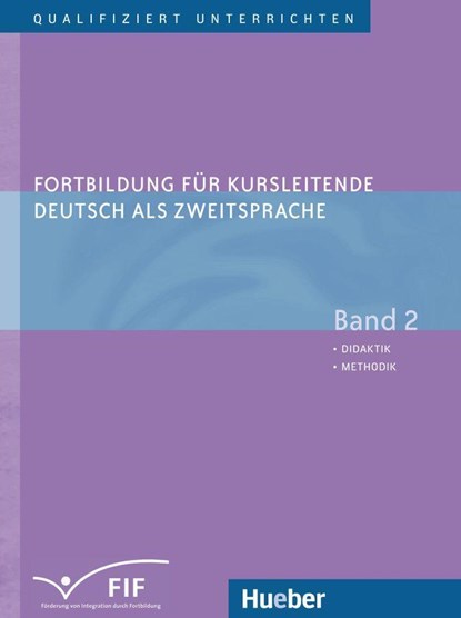 Fortbildung fur Kursleitende DaZ - Band 2, Susan Kaufmann ;  Erich Zehnder ;  Elisabeth Vanderheiden ;  Winfried Frank - Paperback - 9783191117511