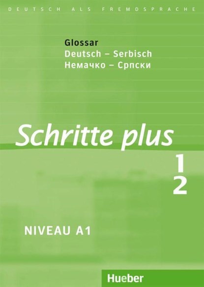 Schritte plus 1+2. Glossar Deutsch-Serbisch, Daniela Niebisch ; Sylvette Penning-Hiemstra ; Franz Specht ; Monika Bovermann - Gebonden - 9783191219116