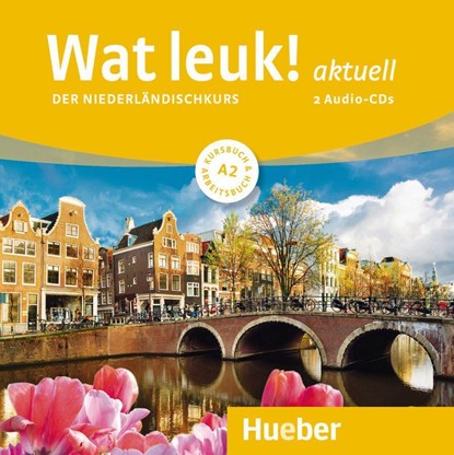 Wat leuk! aktuell A2. 2 Audio-CDs, Desiree Dibra ;  Irmgard D. J. Gassmann ;  Chantal Burger - AVM - 9783191254612