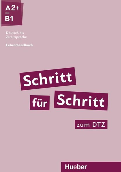 Schritt für Schritt zum DTZ. Lehrerhandbuch, Susanne Kalender ;  Petra Klimaszyk - Paperback - 9783191610876