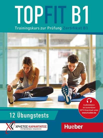 Topfit B1. Übungsbuch mit 12 Tests, Manuela Georgiakaki ; Petra Kaltsas ; Stella Tokmakidou - Paperback - 9783191816841