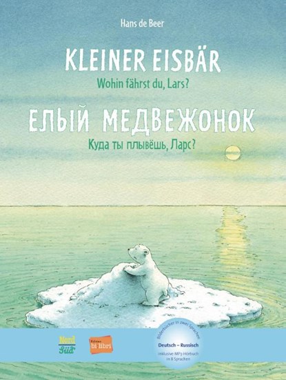 Kleiner Eisbär - Wohin fährst du, Lars? Kinderbuch Deutsch-Russisch, Hans de Beer - Paperback - 9783191995966