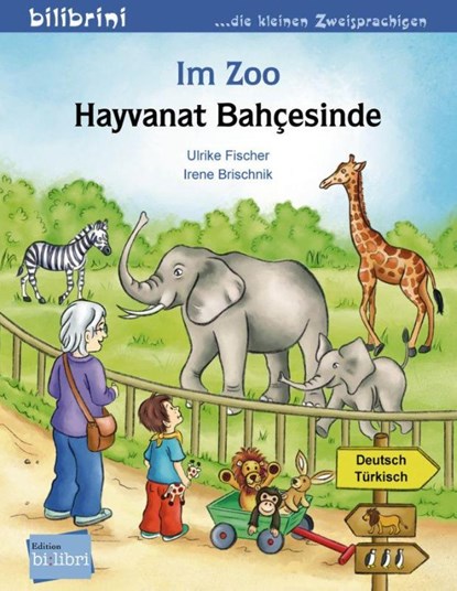 Im Zoo. Kinderbuch Deutsch-Türkisch, Ulrike Fischer - Gebonden - 9783192095979