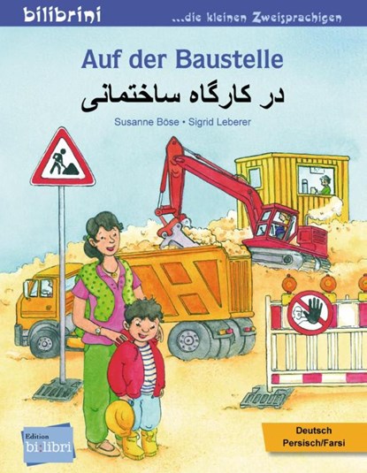 Auf der Baustelle. Deutsch-Persisch/Farsi, Susanne Böse - Gebonden - 9783192296024