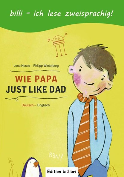 Wie Papa. Kinderbuch Deutsch-Englisch, Lena Hesse ; Philipp Winterberg - Gebonden - 9783192395970