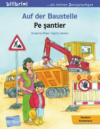 Auf der Baustelle. Deutsch-Rumänisch, Susanne Böse - Gebonden - 9783192496028