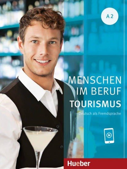 Menschen im Beruf - Tourismus A2. Kursbuch mit Audios online, Anja Schümann ; Cordula Schurig ; Frauke Van Der Werff ; Brigitte Schaefer - Gebonden - 9783193414243