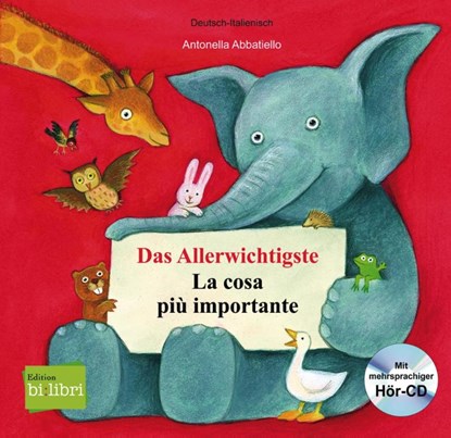 Das Allerwichtigste / La cosa più importante, Antonella Abbatiello - Paperback - 9783193595942