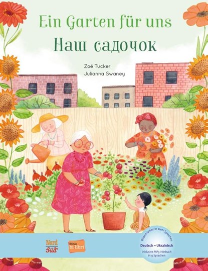 Ein Garten für uns. Deutsch-Ukrainisch, Julianna Swaney - Gebonden - 9783193696021