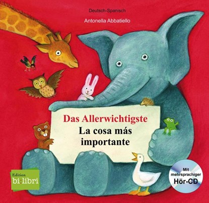 Das Allerwichtigste / La cosa más importante, Antonella Abbatiello - Paperback - 9783193795946