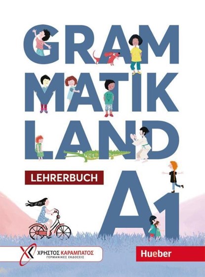 Grammatikland A1. Lehrerbuch, Eleni Frangou ; Eva Kokkini ; Amalia Petrova - Paperback - 9783194516847