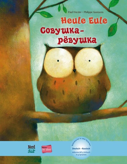 Heule Eule. Kinderbuch Deutsch-Russisch mit MP3-Hörbuch als Download, Paul Friester ;  Philippe Goossens - Gebonden - 9783194896024