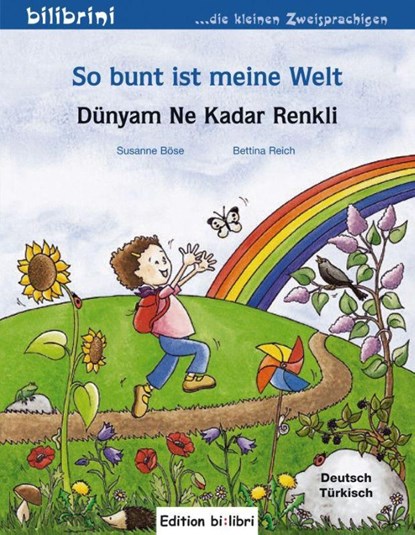 So bunt ist meine Welt / Dünyam Ne Kadar Renkli, Susanne Böse - Paperback - 9783195295949