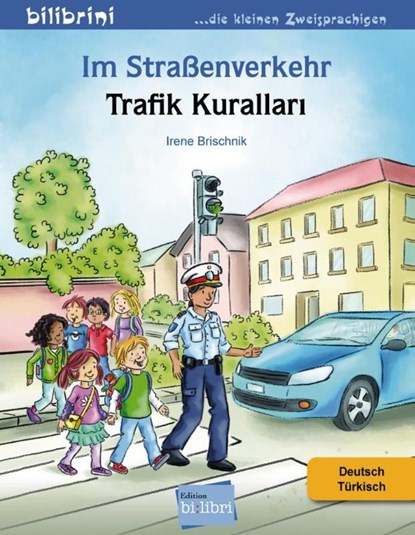 Im Straßenverkehr Deutsch-Türkisch, Irene Brischnik - Gebonden - 9783195295987