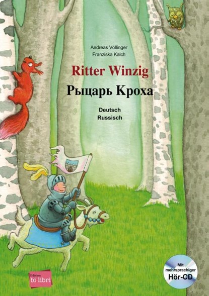 Ritter Winzig. Kinderbuch Deutsch-Russisch, Andreas Völlinger ; Franziska Kalch - Gebonden - 9783195395977