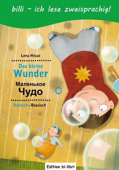 Das kleine Wunder. Kinderbuch Deutsch-Russisch mit Leserätsel, Lena Hesse - Gebonden - 9783196095951