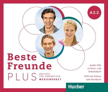 Beste Freunde PLUS A2.2, Manuela Georgiakaki ; Christiane Seuthe ; Elisabeth Graf-Riemann ; Anja Schümann - Paperback - 9783196710526