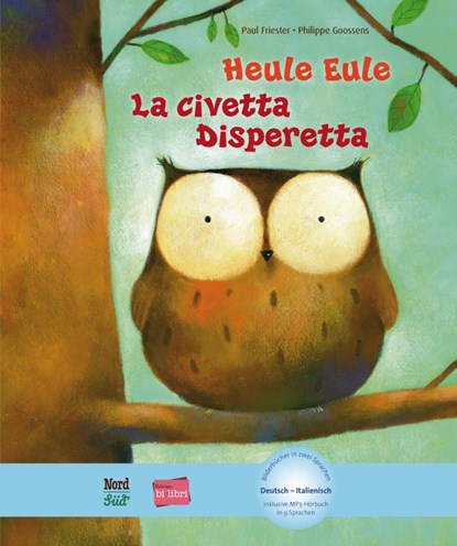 Heule Eule. Deutsch-Italienisch, Paul Friester ;  Philippe Goossens - Gebonden - 9783196795967