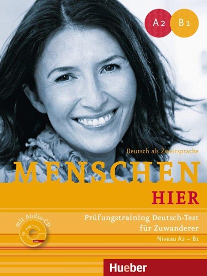 Menschen hier. Prüfungstraining Deutsch-Test für Zuwanderer mit Audio-CD, Frauke van der Werff ;  Brigitte Schaefer - Gebonden - 9783197419039