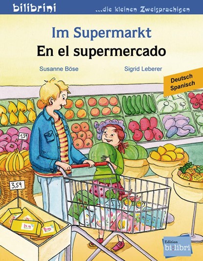Im Supermarkt. Kinderbuch Deutsch-Spanisch, Susanne Böse ; Sigrid Leberer - Gebonden - 9783198495964