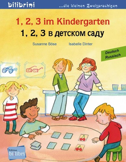 1, 2, 3 im Kindergarten. Kinderbuch Deutsch-Russisch, Susanne Böse ; Isabelle Dinter - Paperback - 9783198595947