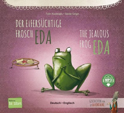 Der eifersüchtige Frosch Eda (Deutsch-Englisch), Tülin Kozikoglu - Paperback - 9783198796023