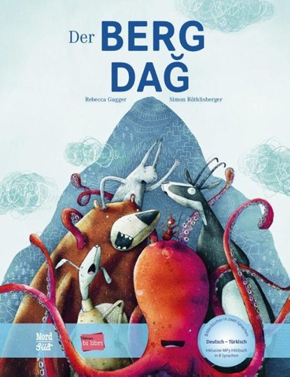 Der Berg. Kinderbuch Deutsch-Türkisch mit MP3-Hörbuch zum Herunterladen, Rebecca Gugger ; Simon Röthlisberger - Gebonden - 9783199096009