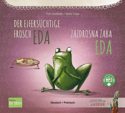 Der eifersüchtige Frosch Eda (Deutsch-Polnisch), Tülin Kozikoglu - Paperback - 9783199296027