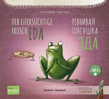 Der eifersüchtige Frosch Eda (Deutsch-Russisch), Tülin Kozikoglu - Paperback - 9783199496021