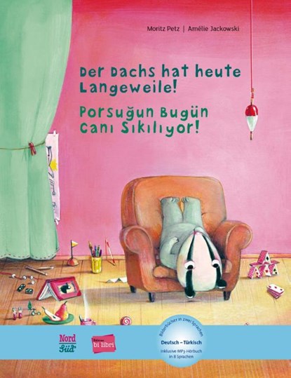 Der Dachs hat heute Langeweile!. Deutsch-Türkisch, Moritz Petz - Gebonden - 9783199796008