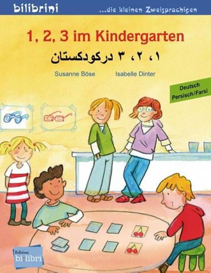 1, 2, 3 im Kindergarten Deutsch-Persisch/Farsi, Susanne Böse ; Isabelle Dinter - Gebonden - 9783199995944