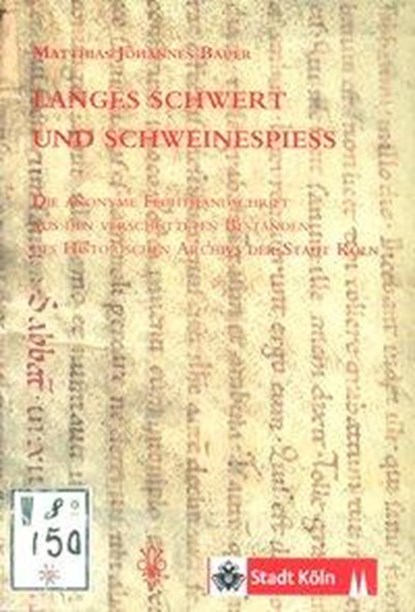 Langes Schwert und Schweinespiess, Matthias Johannes Bauer - Gebonden - 9783201019200